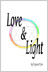 Love & Light, by clayten Tylor
